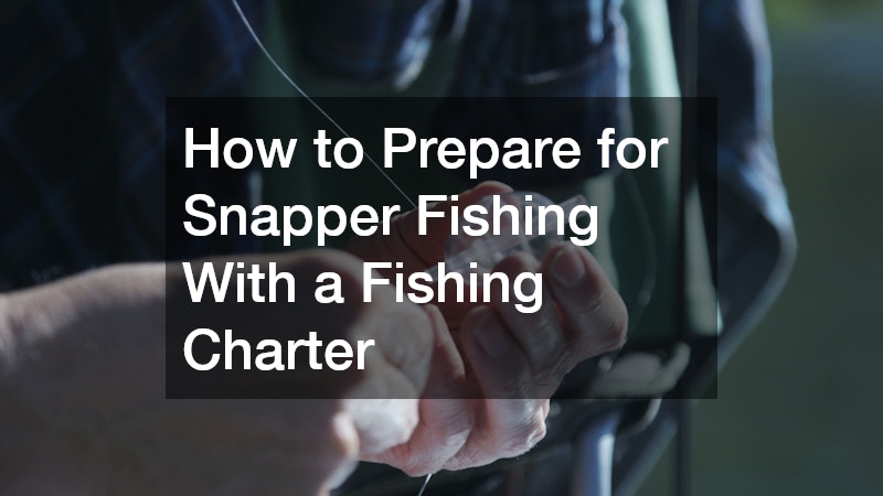 How to Prepare for Snapper Fishing With a Fishing Charter