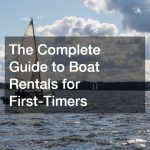 The Complete Guide to Boat Rentals for First-Timers